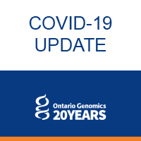 Ontario Genomics: COVID-19 Update