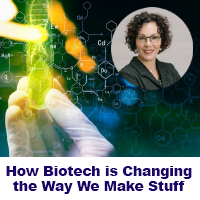 How biotech is changing the way we make stuff