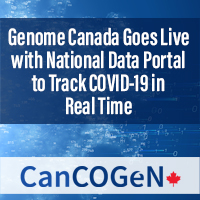Genome Canada Goes Live with National Data Portal to Track COVID-19 in Real Time